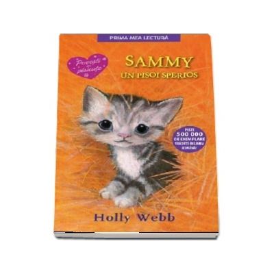 Sammy, un pisoi sperios - Povesti cu pisicute (Editie brosata)