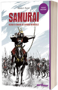 Samurai. Razboi si onoare in Japonia medievala (editie paperback)