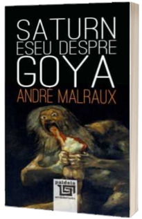 Saturn. Eseu despre Goya