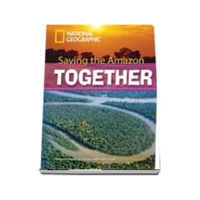 Saving the Amazon Together. Footprint Reading Library 2600. Book