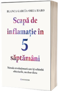 Scapa de inflamatie in 5 saptamani
