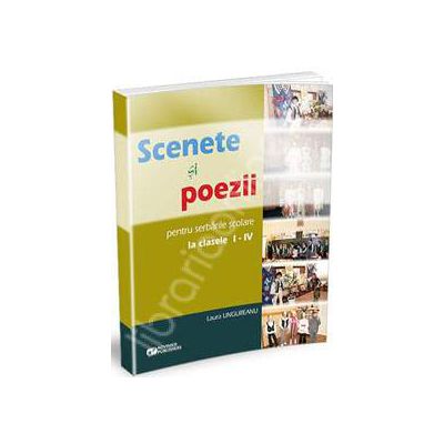 Scenete si poezii pentru serbarile scolare la clasele I-IV