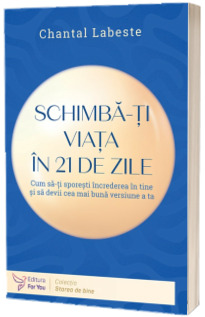 Schimba-ti viata in 21 de zile