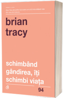 Schimband gandirea, iti schimbi viata