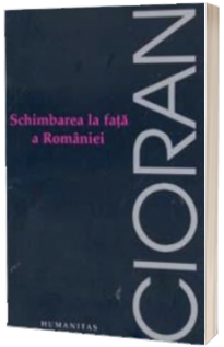 Schimbarea la fata a Romaniei