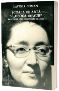 Scoala de arta in Epoca de Aur