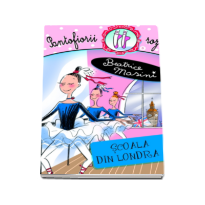 Scoala din Londra - Pantofiorii roz