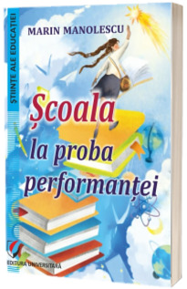 Scoala la proba performantei