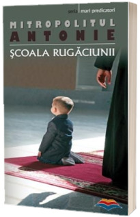 Scoala rugaciunii