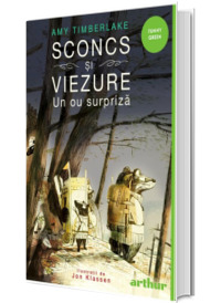 Sconcs si viezure. Un ou surpriza