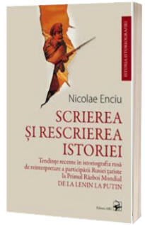 Scrierea si rescrierea istoriei