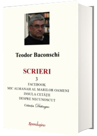 SCRIERI 3 - Facebook. Mic almanah al marilor oameni (pe care i-am cunoscut). Insula cetatii si Despre necunoscut