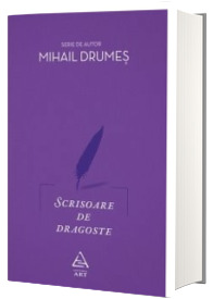 Scrisoare de dragoste - Mihail Drumes (Editie cartonata)