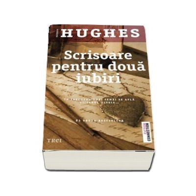 Scrisoare pentru doua iubiri - Kathryn Hughes