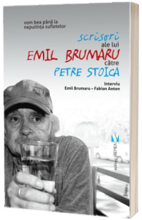Scrisori ale lui Emil Brumaru catre Petre Stoica