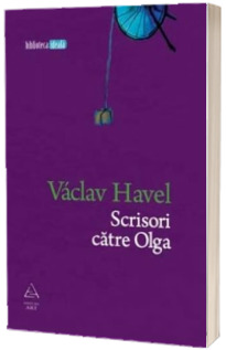 Scrisori catre Olga - Vaclav Havel