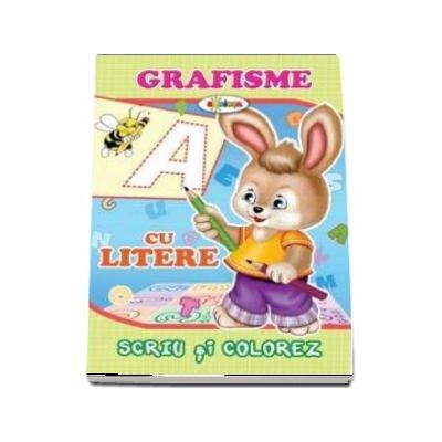 Scriu si colorez - Grafisme, cu litere