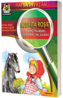 Scufita Rosie: citim, invatam, coloram, ne jucam!