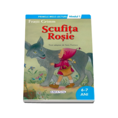 Scufita Rosie, nivelul 1 - Colectia Primele mele lecturi (6-7 ani)