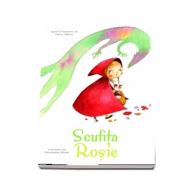 Scufita rosie - Povesti ilustrate