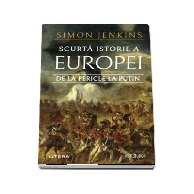 Scurta istorie a Europei de la Pericle la Putin