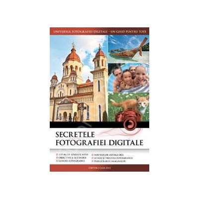 Secretele fotografiei digitale (editia 2012)