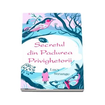 Secretul din padurea privighetorii