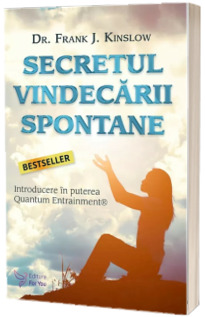 Secretul vindecarii spontane