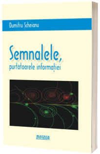 Semnalele, purtatoarele informatiei