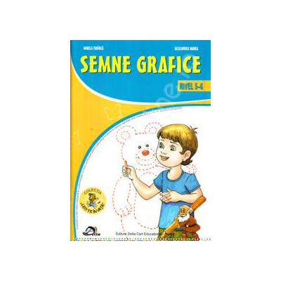 Semne grafice nivel 5-6 ani (Colectia Leo te invata) Editie, 2012