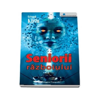 Seniorii razboiului - Gerard Klein