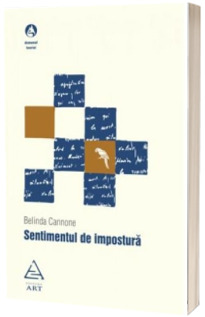 Sentimentul de impostura - Belinda Cannone