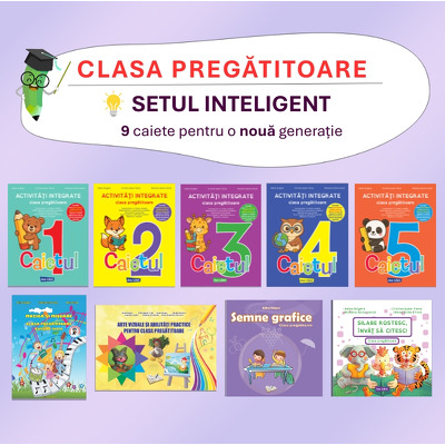 Setul inteligent de 9 caiete pentru o noua generatie - clasa pregatitoare