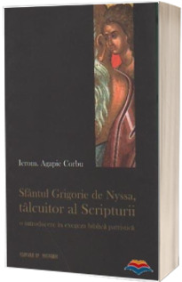 Sfantul Grigorie de Nyssa, talcuitor al Scripturii