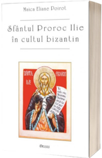 Sfantul proroc Ilie in cultul bizantin
