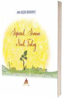 Sfantul Simeon Noul Teolog. Viata si invatatura