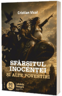 Sfarsitul inocentei si alte povestiri