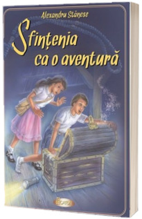 Sfintenia ca o aventura