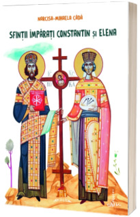Sfintii Imparati Constantin si Elena