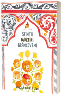 Sfintii Martiri Brancoveni