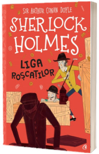 Sherlock Holmes. Liga roscatilor