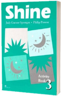 Shine Level 3 Activity Book. Caiet de limba engleza pentru clasa a VIII-a
