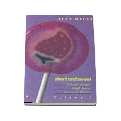 Short And Sweet. Volume 2- Short Texts And How to Use Them