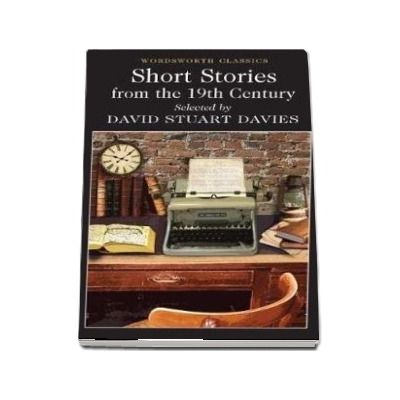 Short Stories from the Nineteenth Century - David Stuart Davies