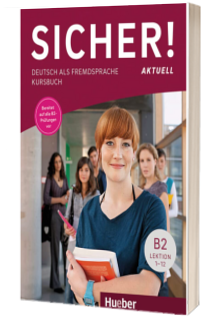 Sicher! aktuell B2.Kursbuch