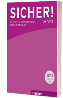 Sicher! aktuell B2 Paket Lehrerhandbuch B2.1 und B2.2
