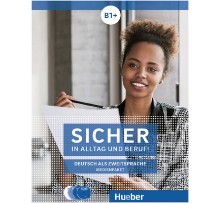 Sicher in Alltag und Beruf! B1+. Medienpaket