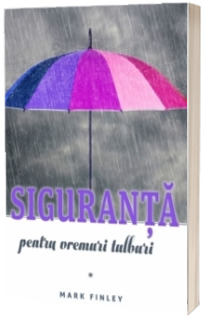 Siguranta pentru vremuri tulburi
