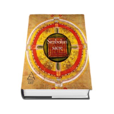 Simboluri sacre. Popoare, religii, mistere