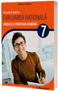 Simulare pentru Evaluarea Nationala. Limba si literatura Romana clasa a 7-a